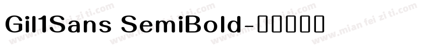 Gil1Sans SemiBold字体转换
